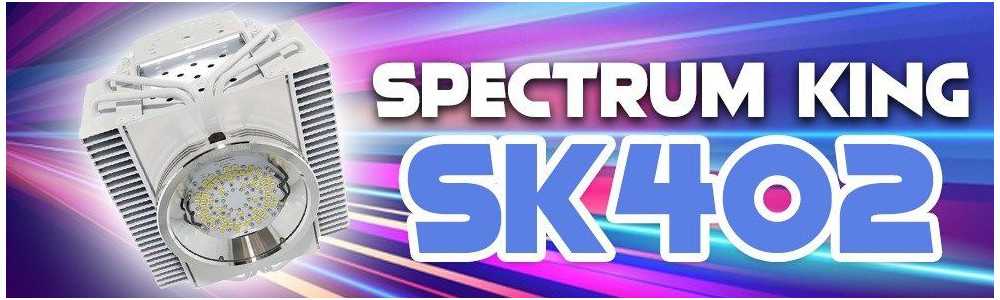 Spectrum King SK402: Der amerikanische König der LED-Pflanzenbeleuchtung