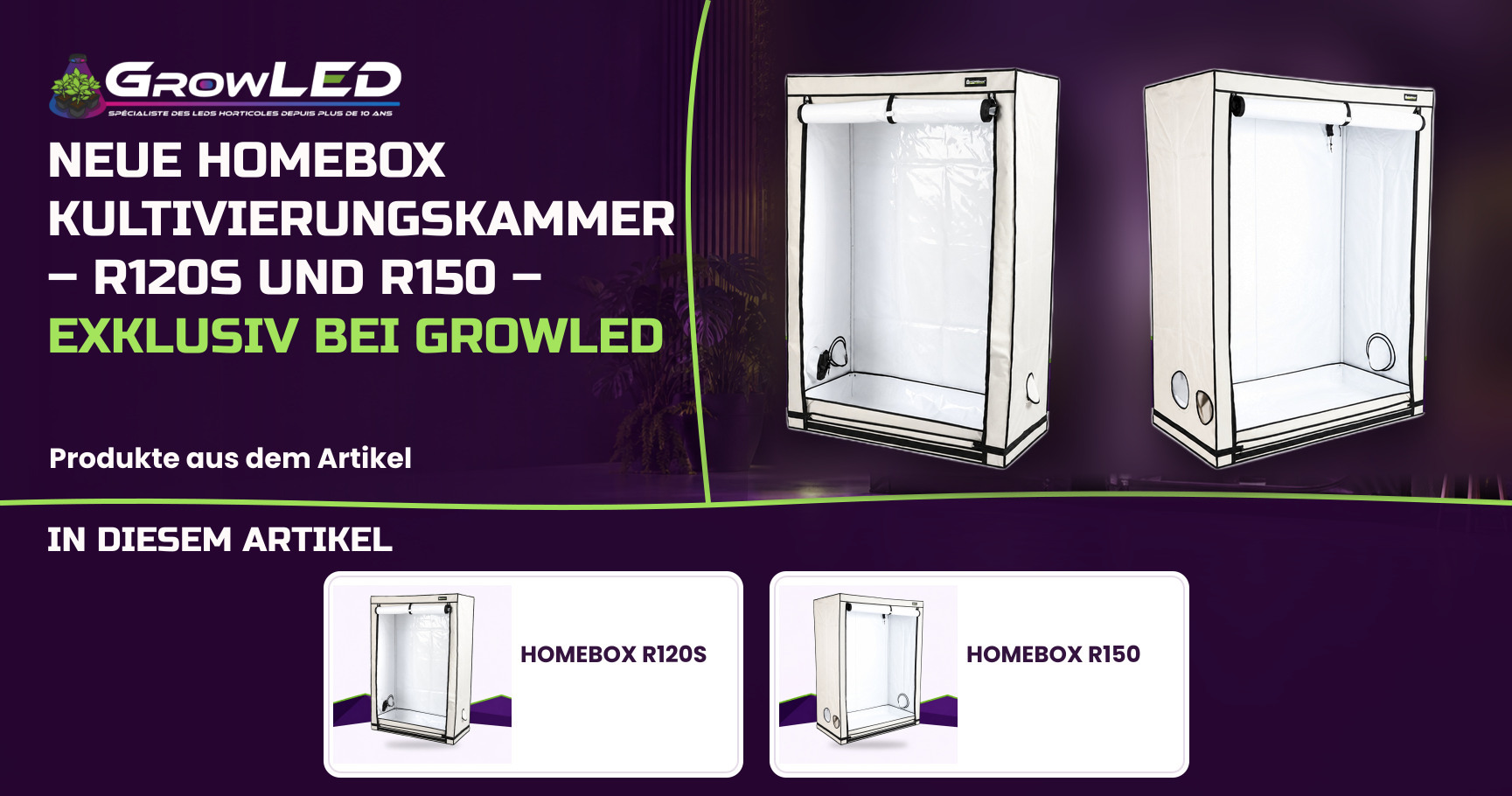 Neue HomeBox Kultivierungskammer – R120S und R150 – Exklusiv bei GrowLED