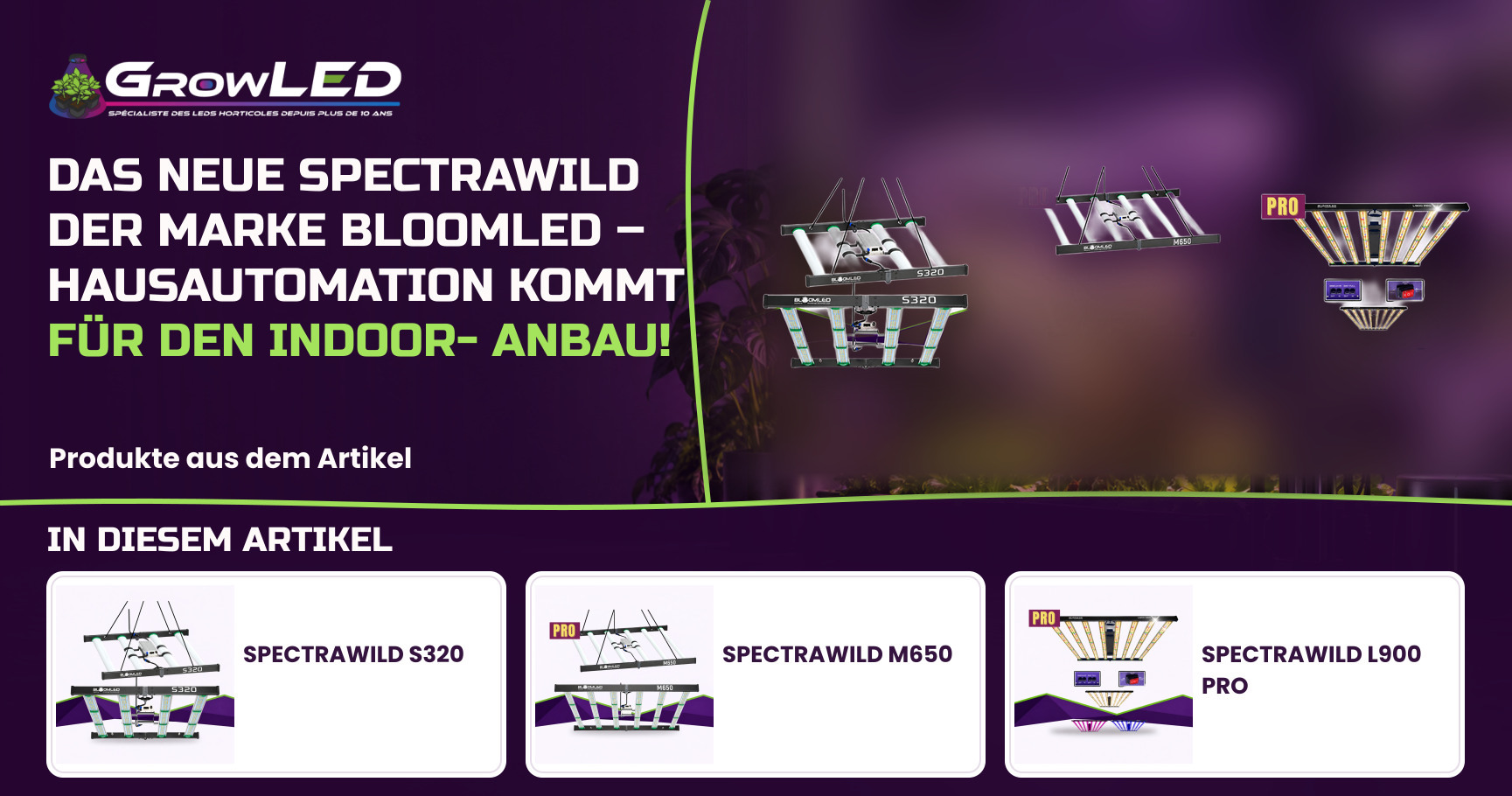 Das neue SpectraWILD der Marke BloomLED – Hausautomation kommt für den Indoor-Anbau!